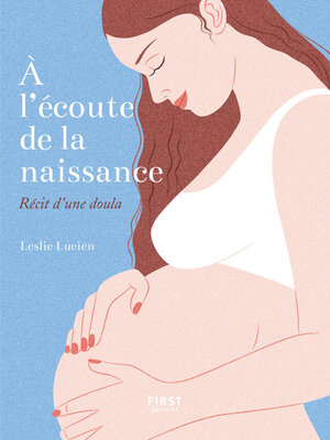 cover image of À l'écoute de la naissance--récit d'une Doula